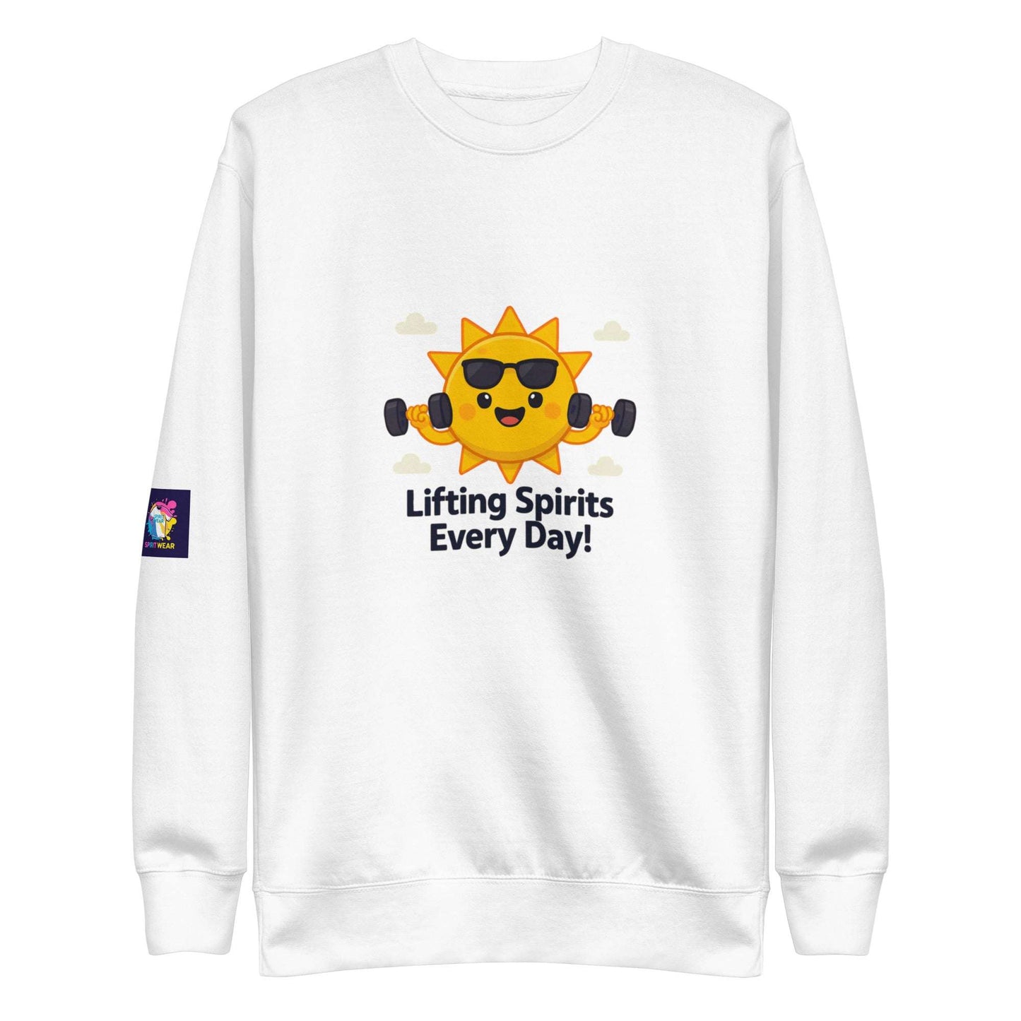 White faith based premium sweatshirt with sun lifting dumbbells and lifting spirits every day text
