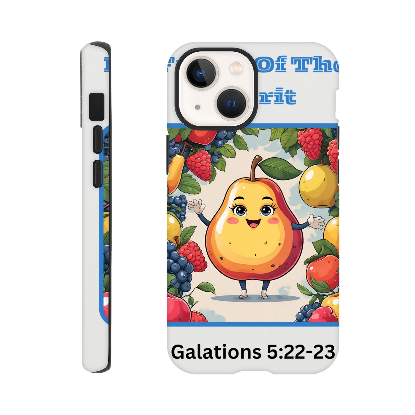 fruits of the spirit phone case with colorful fruit characters and Galatians 5 22-23 scripture verse